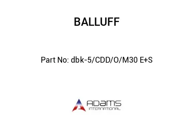 dbk-5/CDD/O/M30 E+S									 dbk-5/CDD/O/M30 E+S